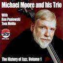 Michael Moore - The History of Jazz, Vol. 1