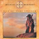 Michael Murphey - Blue Sky - Night Thunder