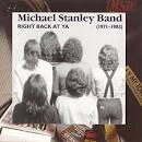 Michael Stanley - Right Back at Ya 1971-1983 [Remastered]