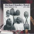 Michael Stanley - Right Back at Ya (1971-1983)