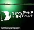 In The House: Sandy Rivera (East Coast Sessions)