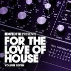 Michelle Weeks - Defected Presents For The Love Of House Volume 7