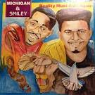 Michigan & Smiley - Reality Must Rule Again