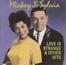 Mickey & Sylvia - Love Is Strange & Other Hits