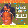 Mighty Sparrow - Dance Party Gold