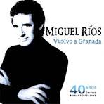 Miguel Ríos - Vuelvo a Granada