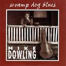 Mike Dowling - Swamp Dog Blues
