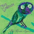 Mike Gordon - The Green Sparrow