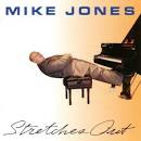 Mike Jones - Stretches Out