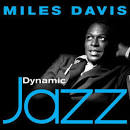 Miles Davis Quintet - Dynamic Jazz: Miles Davis: 53 Essential Tracks