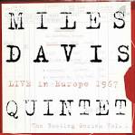 Miles Davis Quintet - Live in Europe 1967: The Bootleg Series, Vol. 1