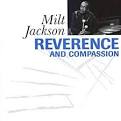 Milt Jackson - Reverence and Compassion