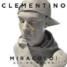 Clementino - Miracolo! [Ultimo Round]