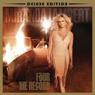 Miranda Lambert - Four the Record [Deluxe Edition]