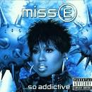 Missy Elliott - Miss E... So Addictive [Clean]