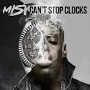 Mist - Can't Stop Clocks