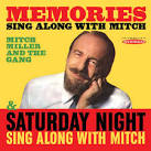 Mitch Miller - Memories: Sing Along With Mitch/Saturday Night Sing Along With Mitch