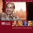 The Rough Guide to Bollywood Legends: Mohd. Rafi