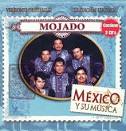 Mojado - Mexico y Su Musica