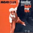 12 Tree - Mojo Club Presents Dancefloor Jazz, Vol. 4: Light My Fire