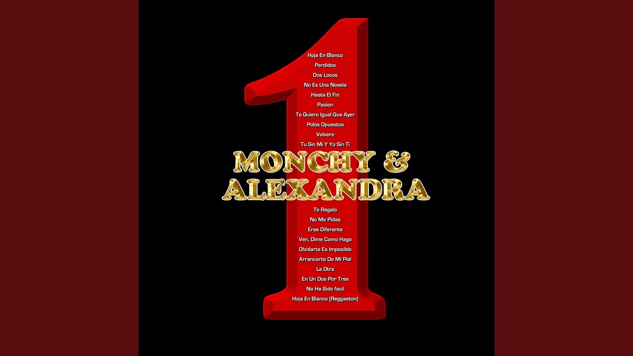 Monchy and Alexandra - Perdidos