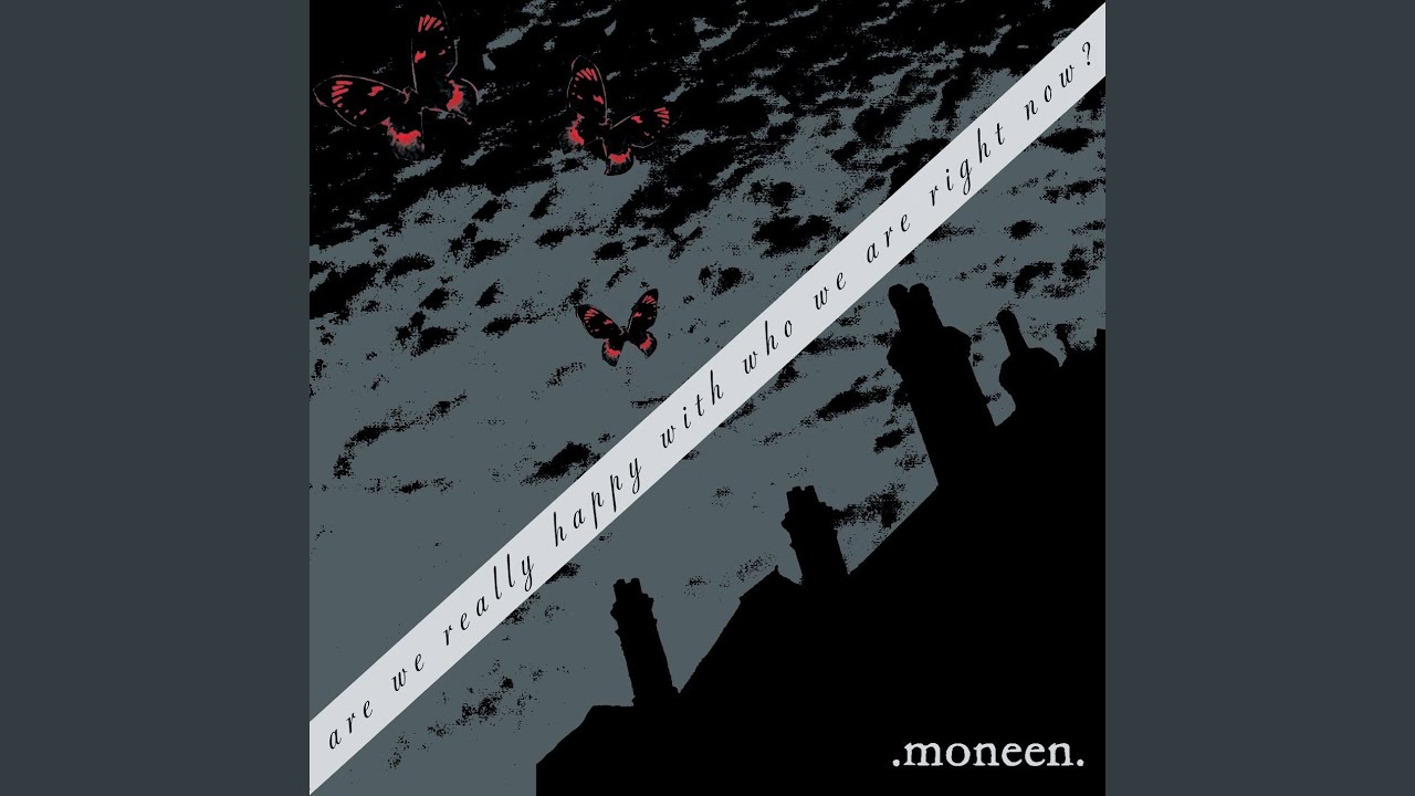 Moneen - With This Song I Will Destroy Myself.