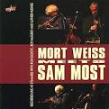 Mort Weiss Meets Sam Most