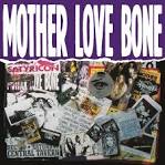 Mother Love Bone - Mother Love Bone