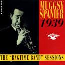 Muggsy Spanier's Ragtime Band - The Ragtime Band Sessions