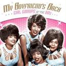 The Exciters - My Boyfriend's Back: The '60s Girl Groups