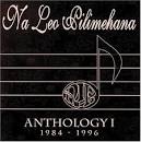 Nã Leo Pilimehana - Anthology I 1984-1996