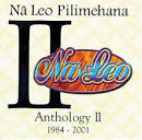 Nã Leo Pilimehana - Anthology II 1984-2001