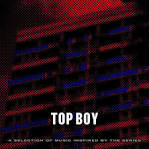 Top Boy: A Selection of Music Inspired by the Series