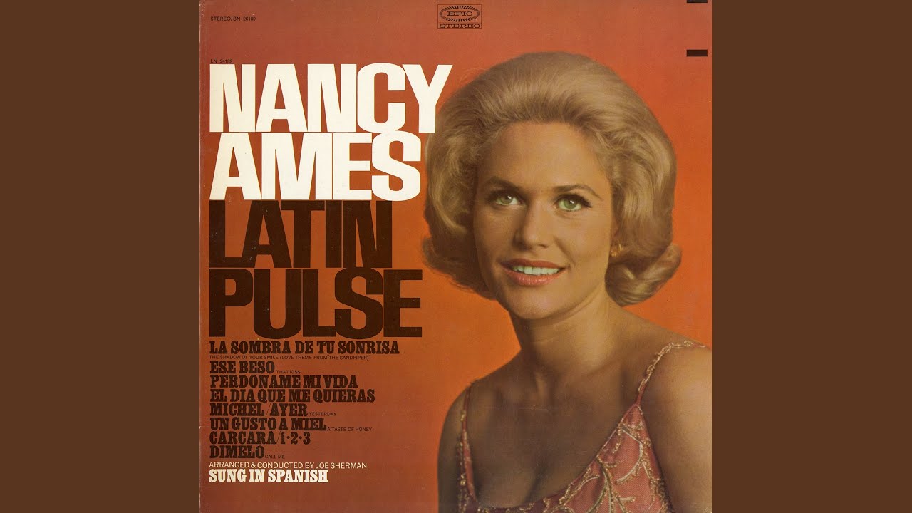 Nancy Ames - La Sombra de Tu Sonrisa (The Shadow of Your Smile) [From the Sandpiper]