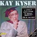 Kay Kyser & His Orchestra - A Strict Education in Music: 50 of the Best