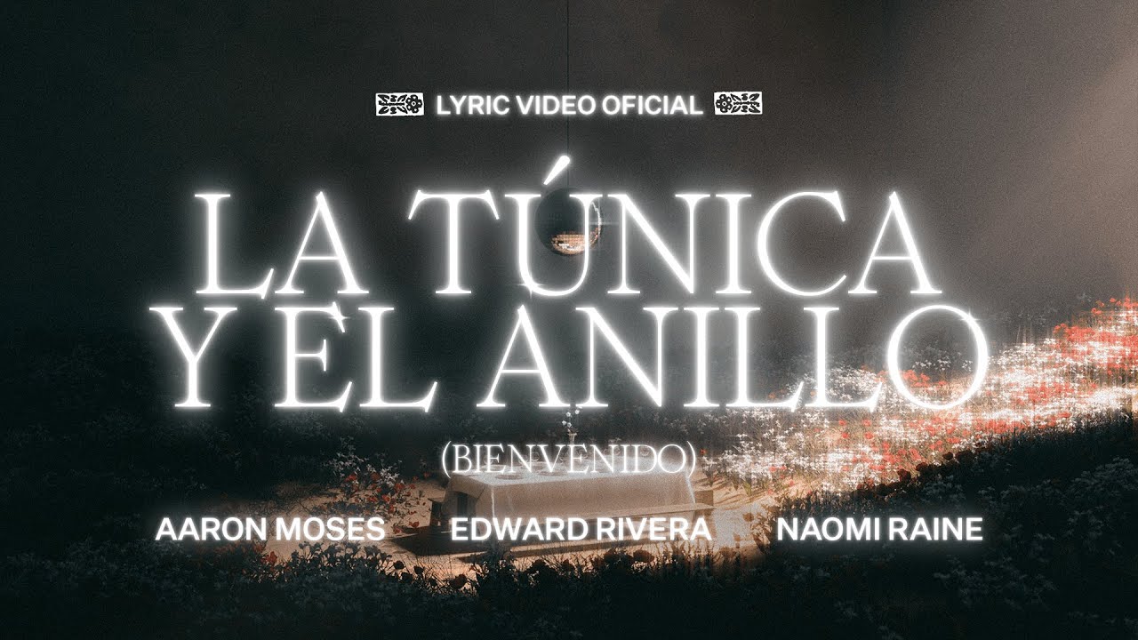 Naomi Raine, Edward Rivera and Aaron Moses - La Túnica Y El Anillo [spanish]