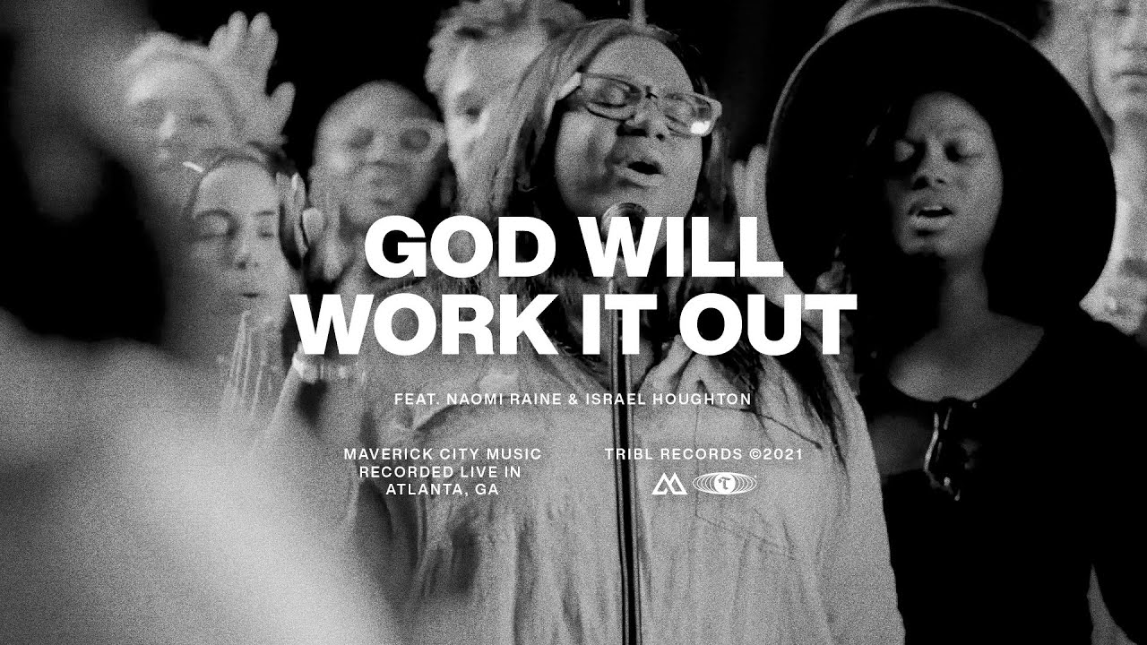 God Will Work It Out - God Will Work It Out