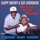 Nappy Brown - The Best of Both Worlds