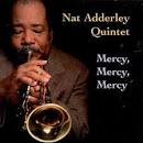 Nat Adderley Quintet - Mercy, Mercy, Mercy