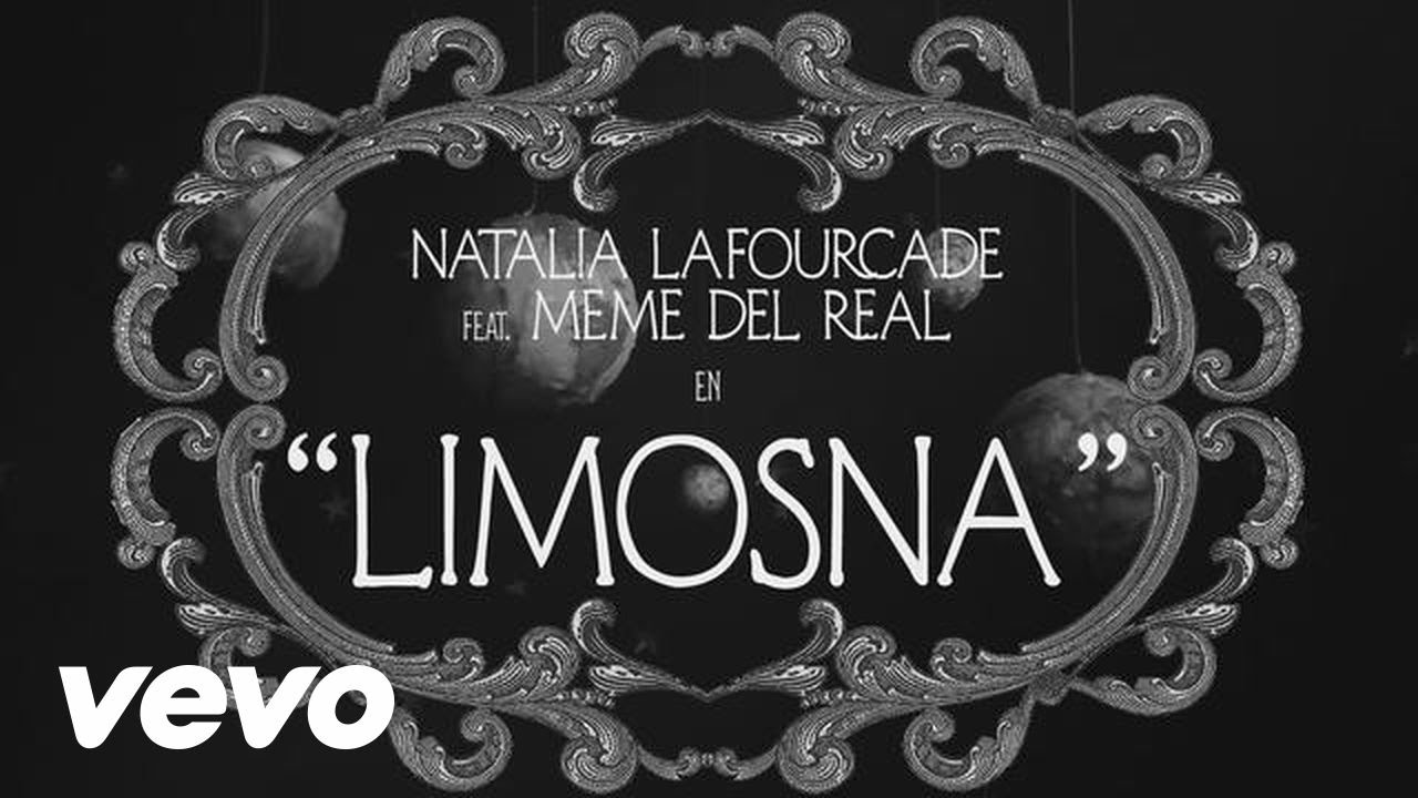 Natalia Lafourcade, Emmanuel del Real and Meme - Limosna