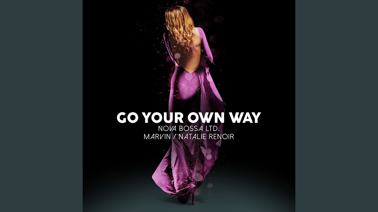 Go Your Own Way - Go Your Own Way