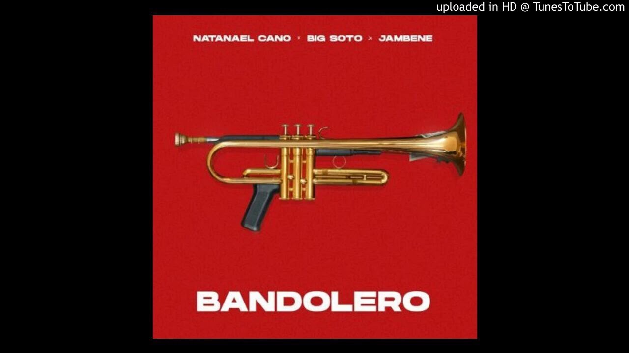 Natanael Cano, Jambene and Big Soto - Bandolera