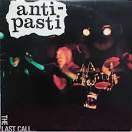 Anti-Pasti - The Last Call