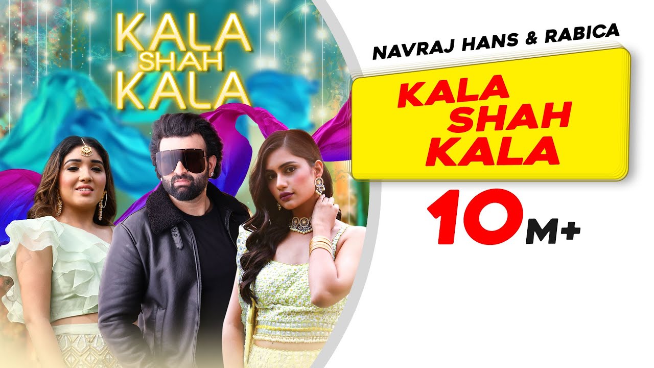 Navraj Hans and Rabica - Kala Shah Kala [Reloaded]