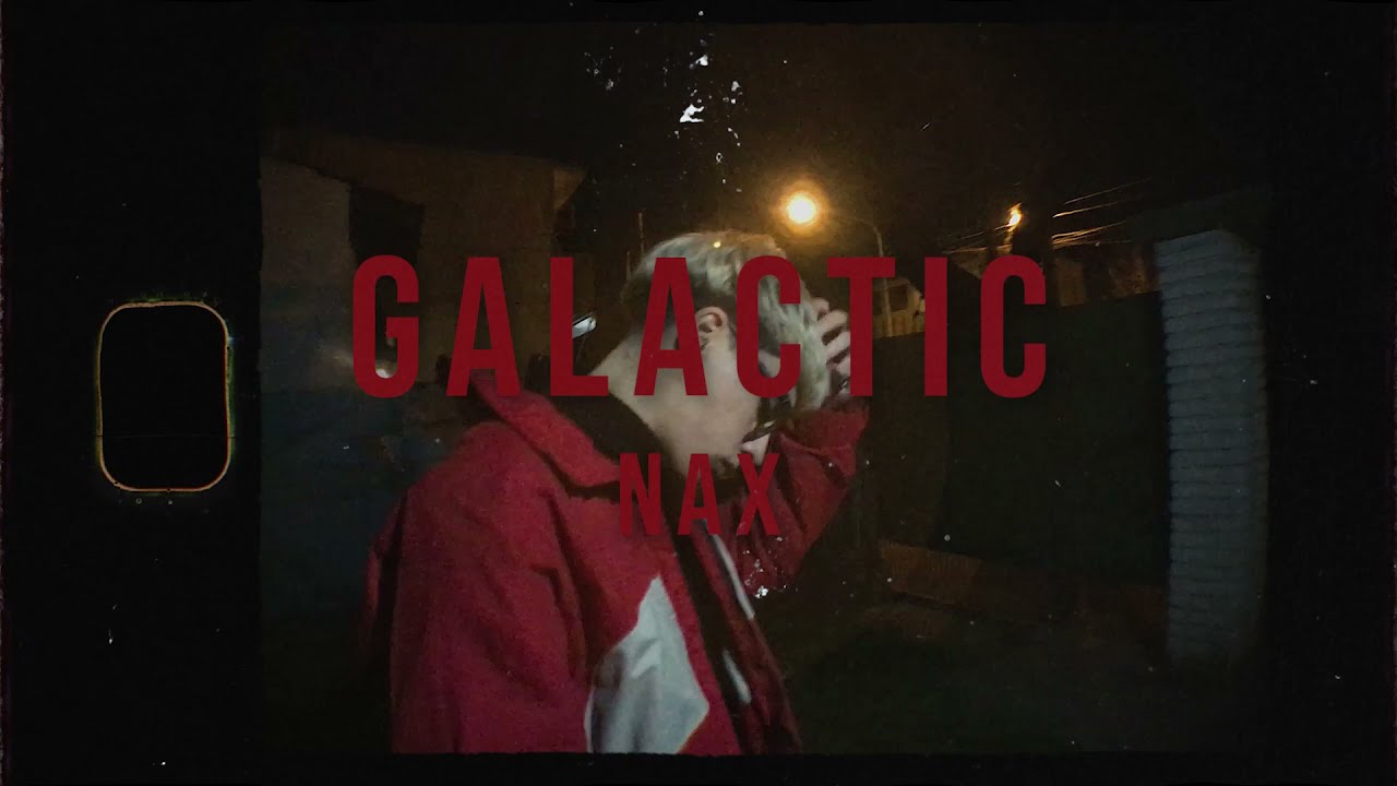 Nax - Galactic