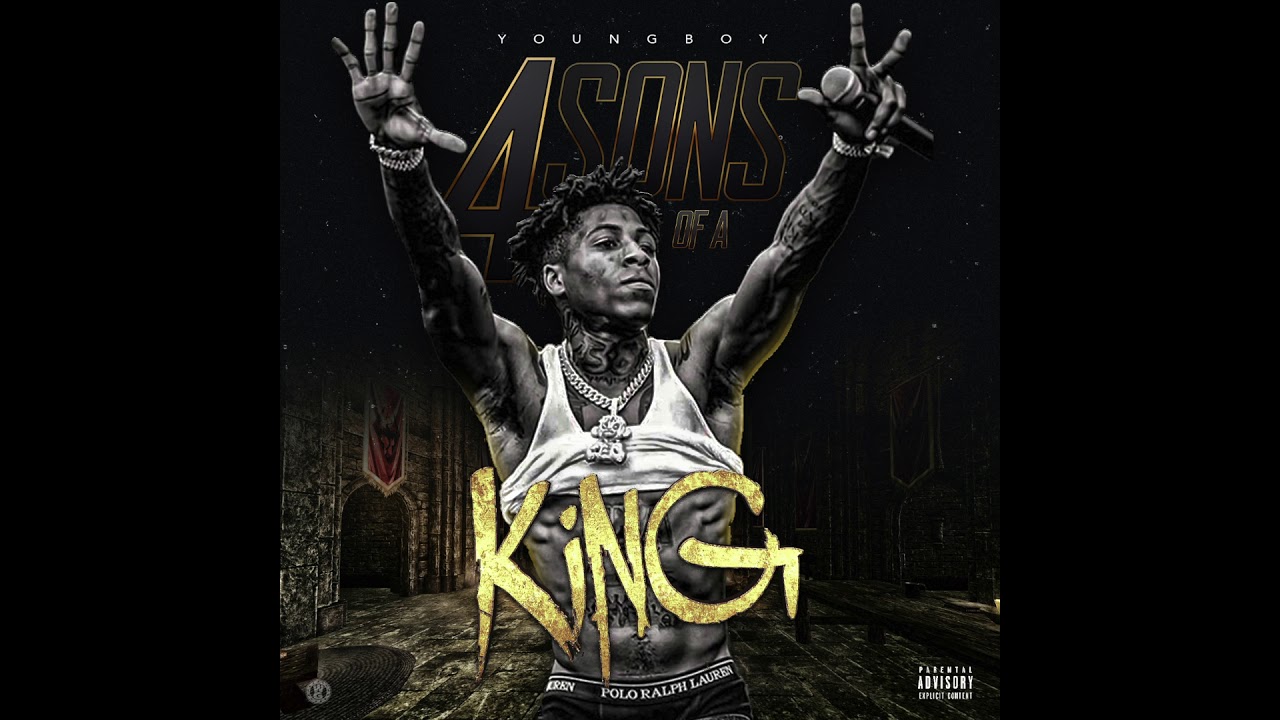 NBA Youngboy and YoungBoy Never Broke Again - 4 Sons of a King