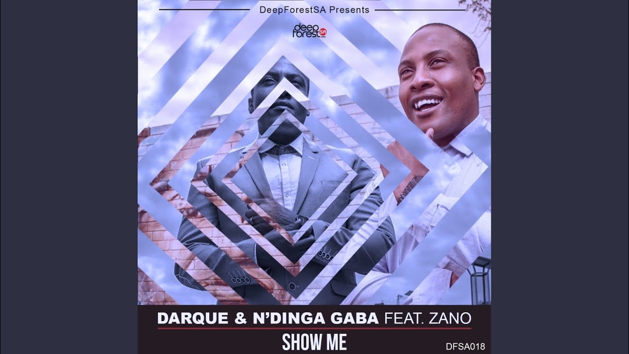 N'Dinga Gaba and ZANO - Show Me [Original Mix]