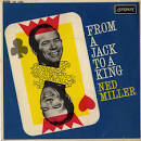 Ned Miller - From a Jack to a King [1963]