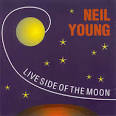 Neil Young - Live Side of the Moon