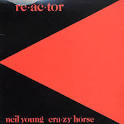 Neil Young - Re-AC-Tor (Limited Edition Mini LP Cover)